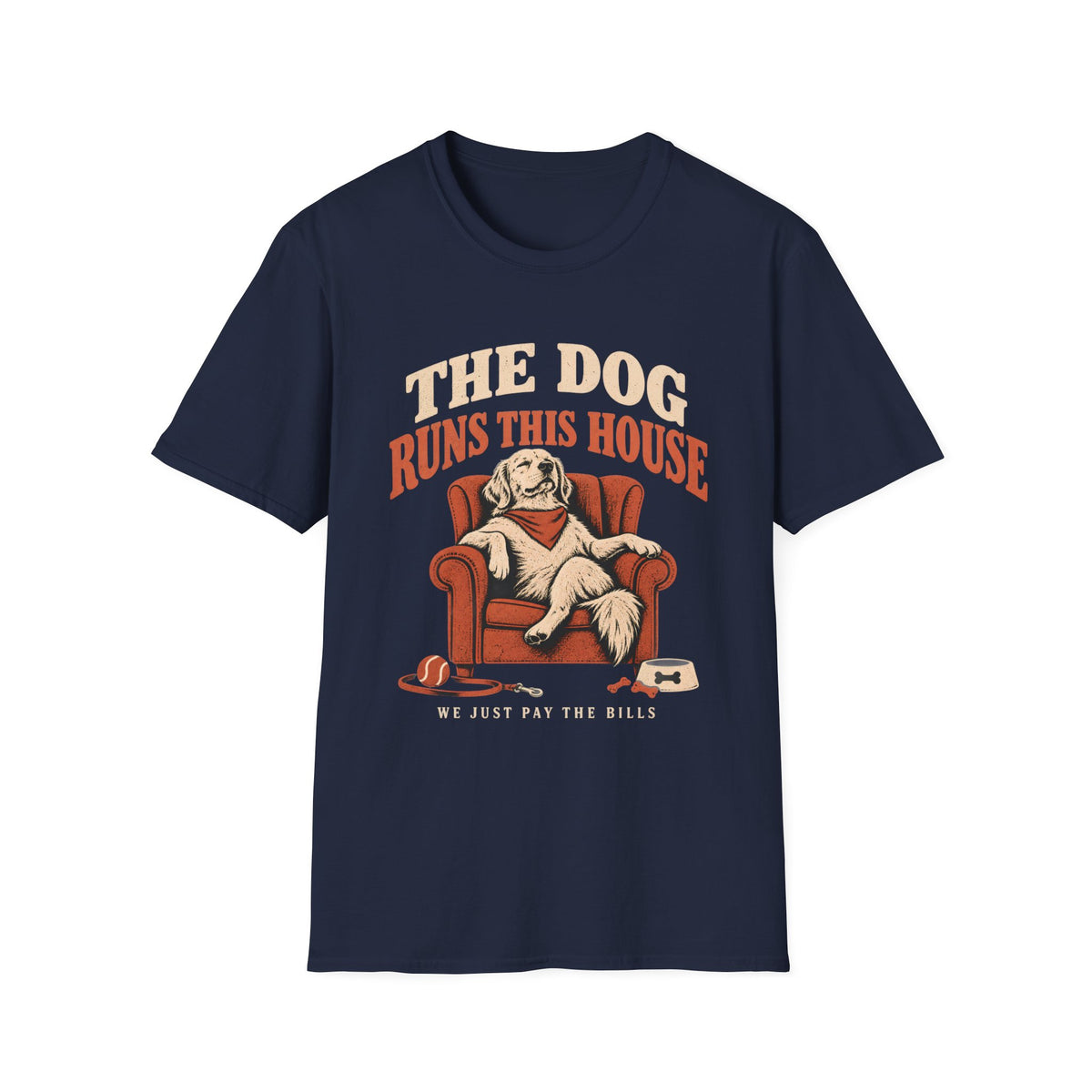The Dog Runs This House T-Shirt