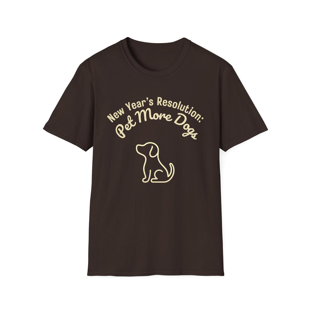 New Years Resolution Pet More Dogs T-Shirt