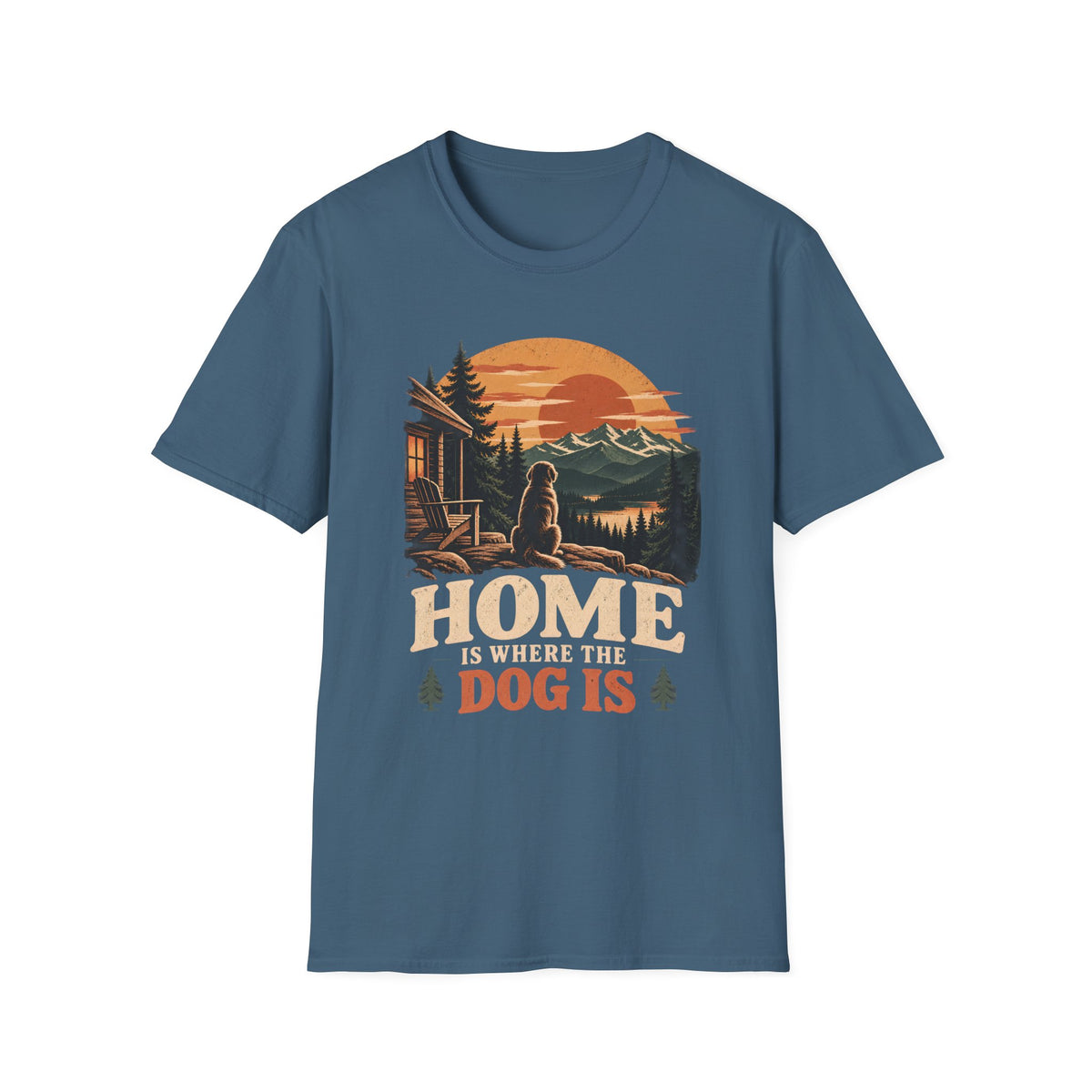 Home Is Where the Dog Is T-Shirt