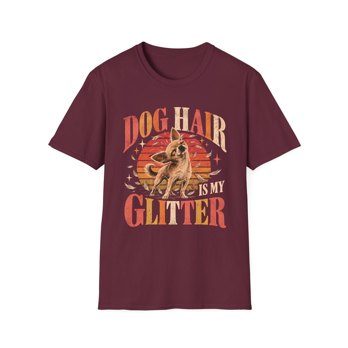Dog Hair Is My Glitter T-Shirt
