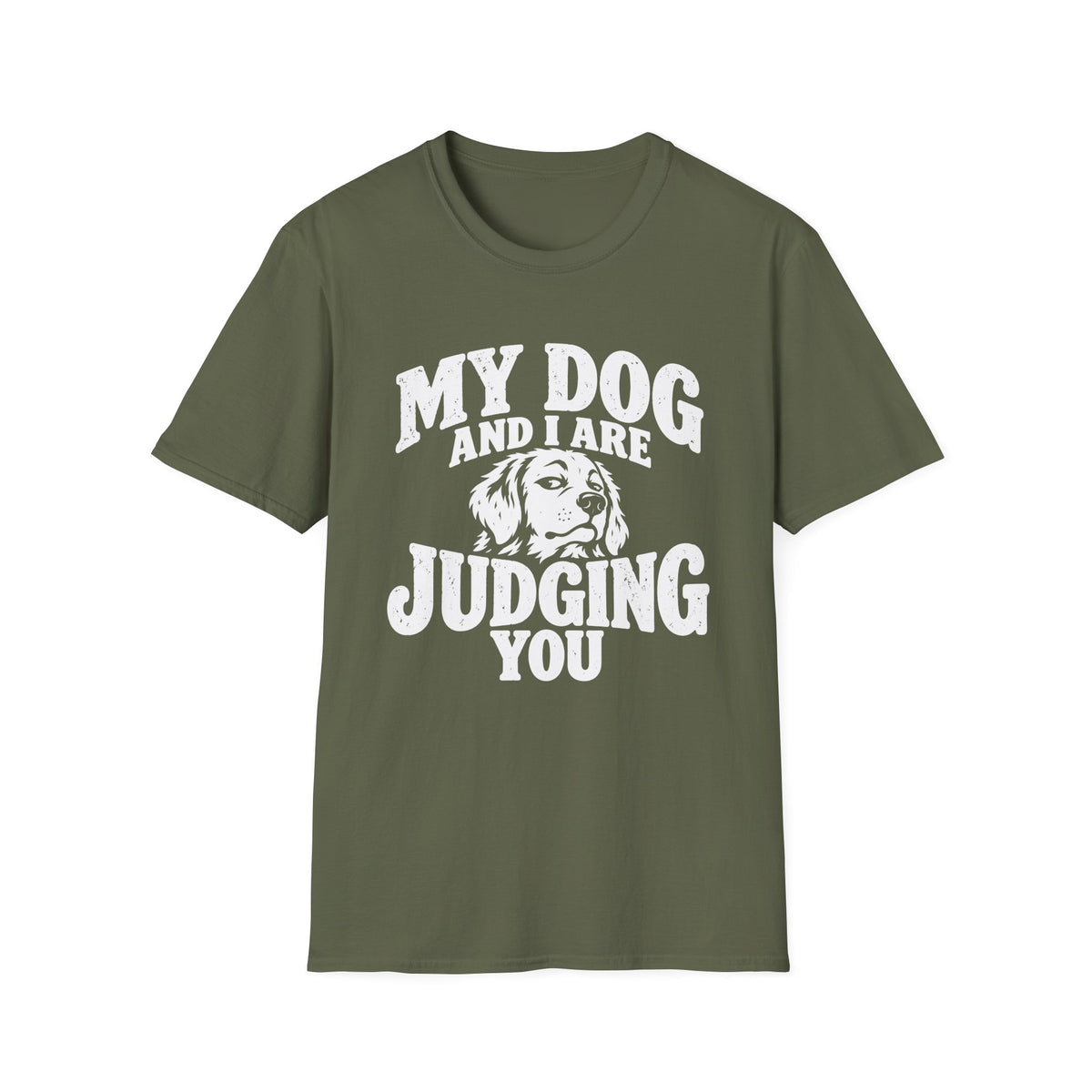 My Dog and I Are Judging You T-Shirt