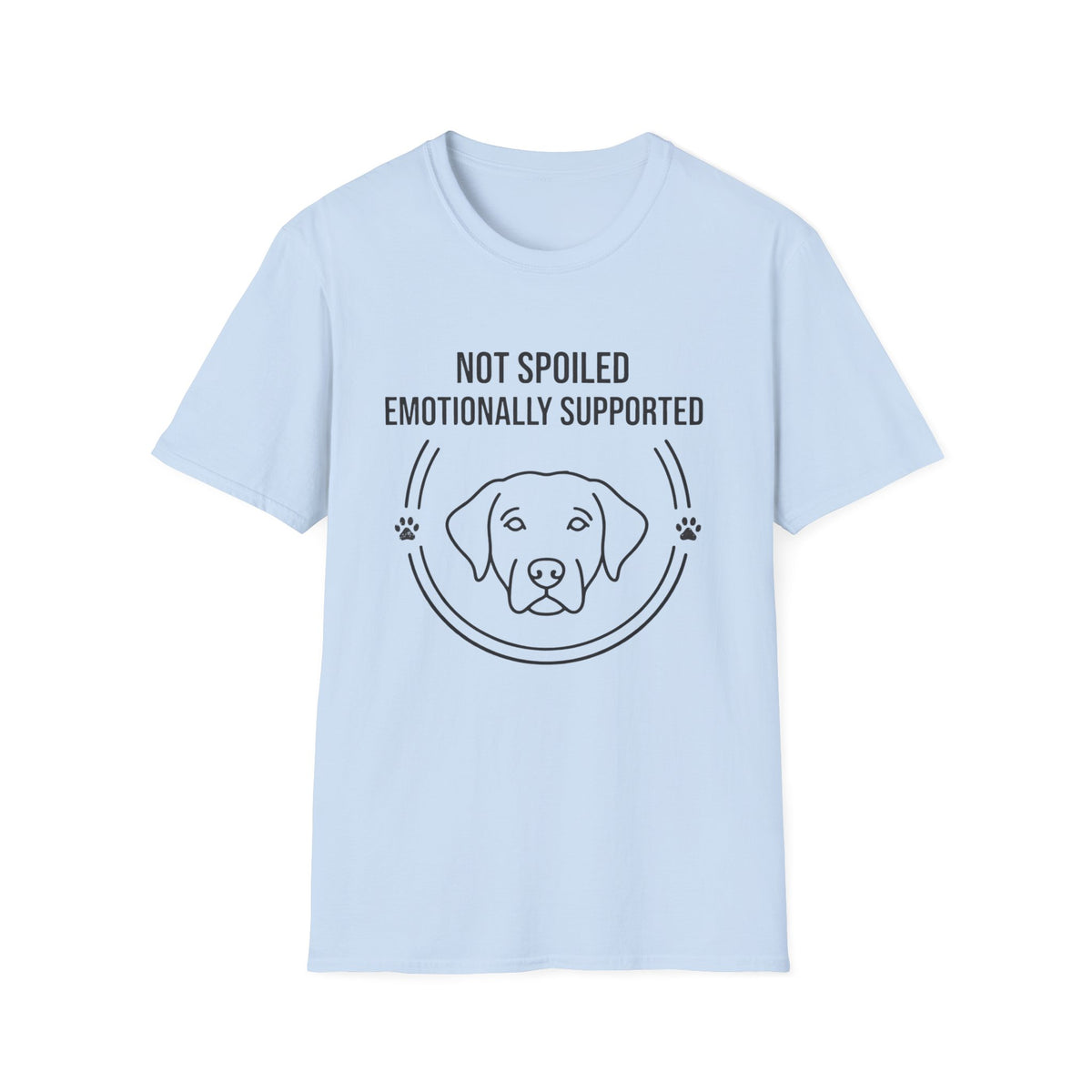Not Spoiled Emotionally Supported T-Shirt
