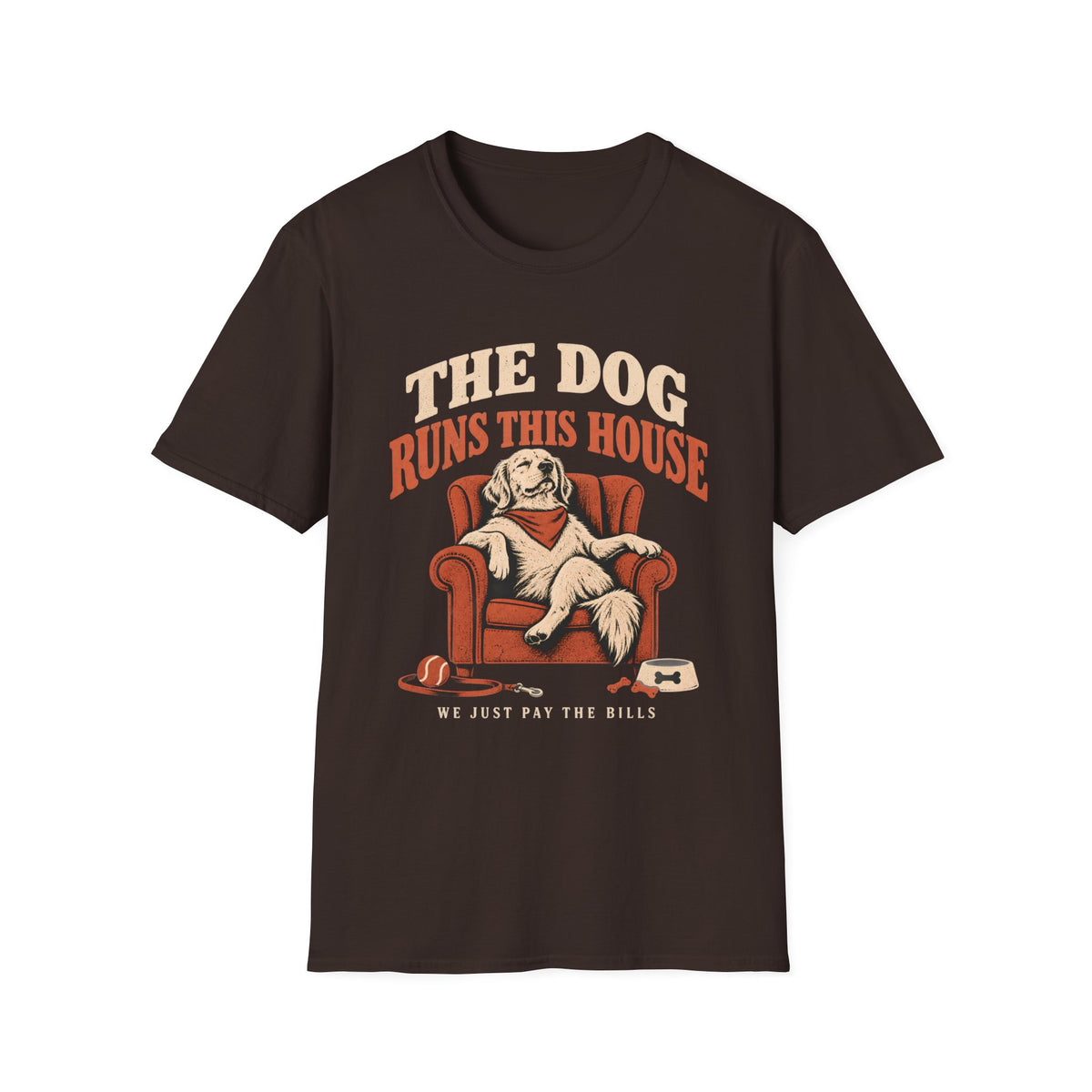 The Dog Runs This House T-Shirt