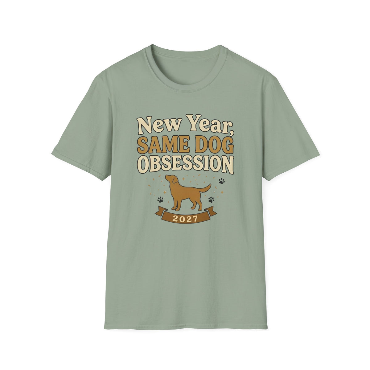 New Year Same Dog Obsession T-Shirt
