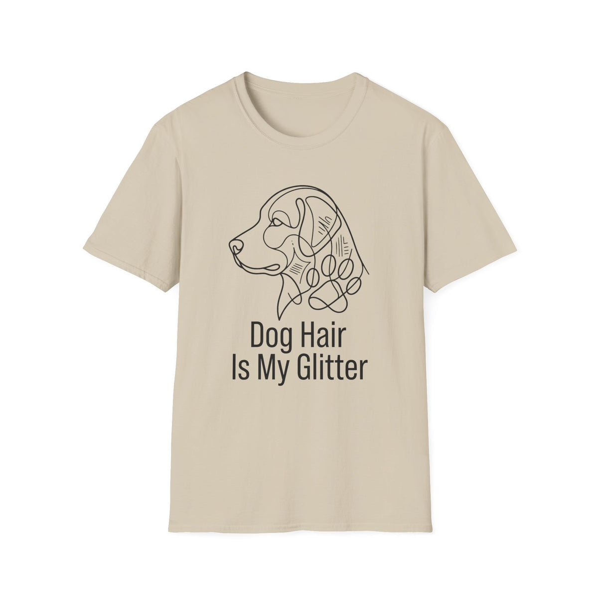 Dog Hair Is My Glitter T-Shirt