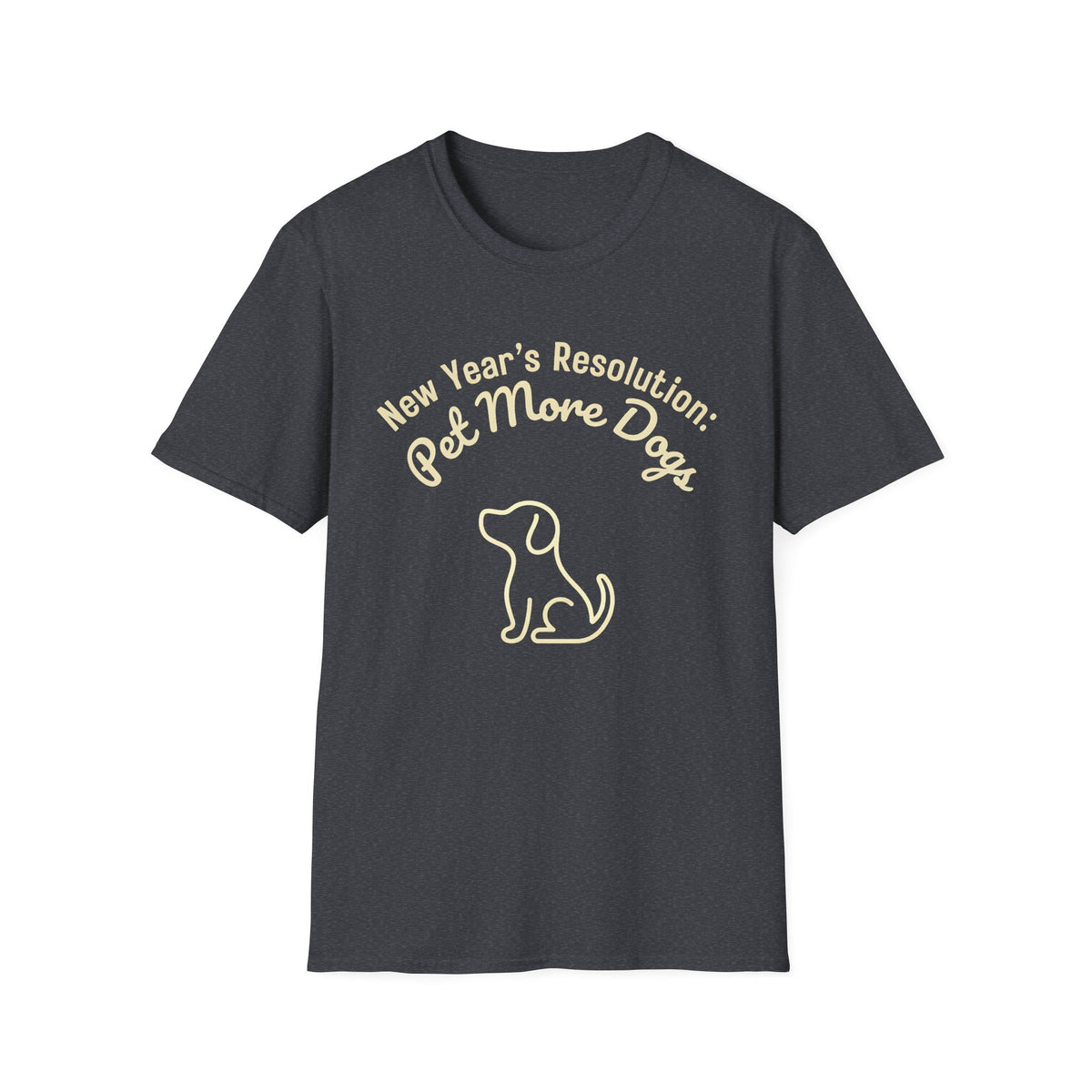 New Years Resolution Pet More Dogs T-Shirt