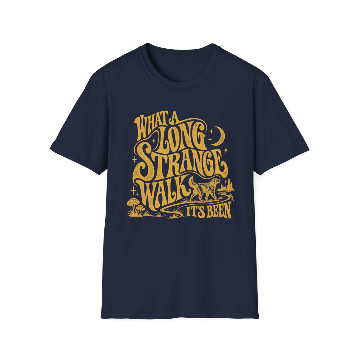 What A Long Strange Walk Its Been T-Shirt