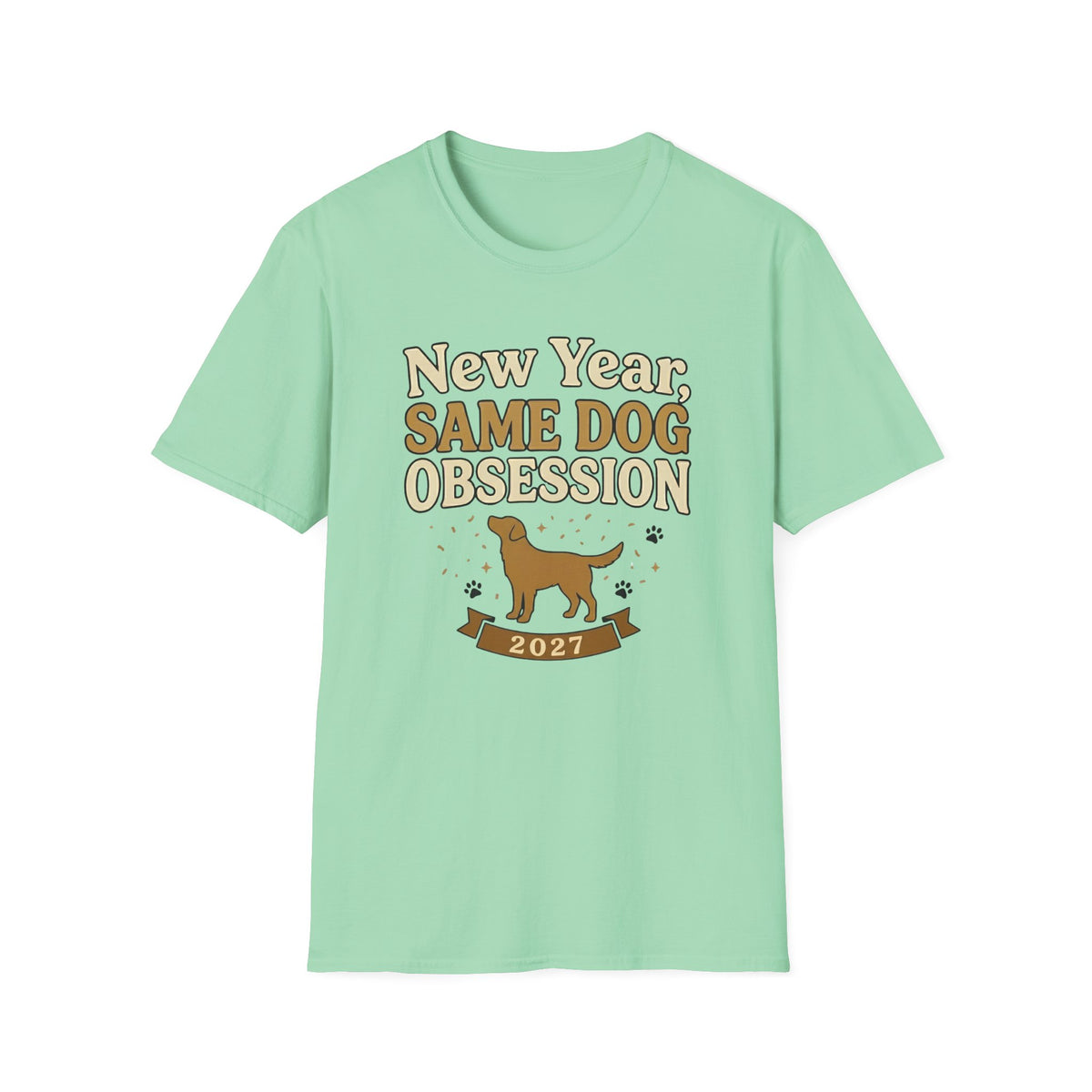 New Year Same Dog Obsession T-Shirt