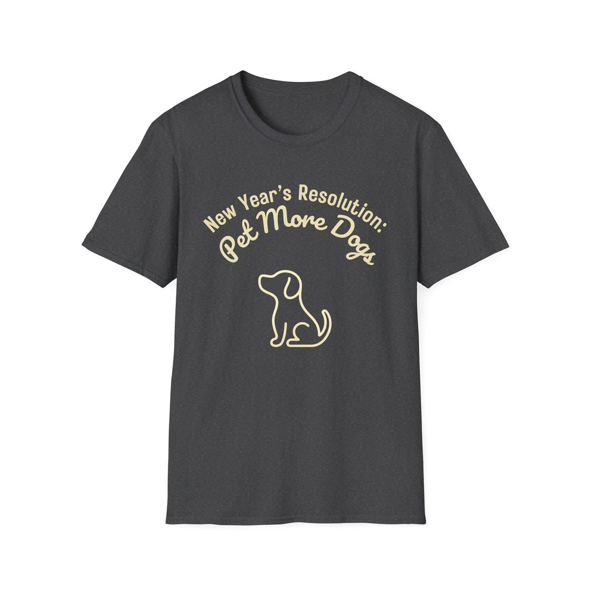 New Years Resolution Pet More Dogs T-Shirt