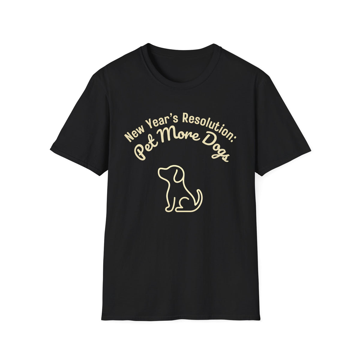 New Years Resolution Pet More Dogs T-Shirt