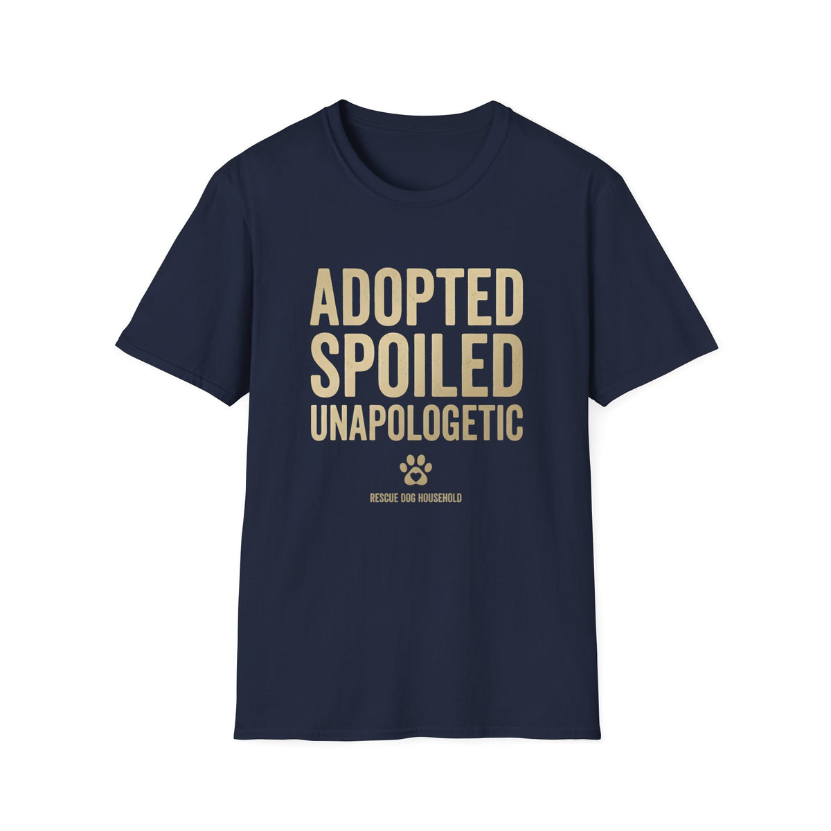Adopted Spoiled Unapologetic T-Shirt