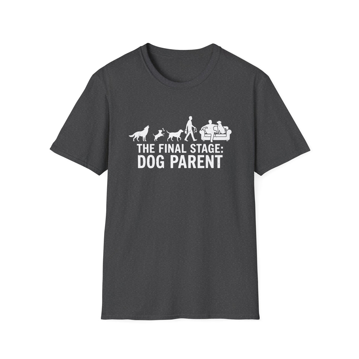 The Final Stage Dog Parent T-Shirt