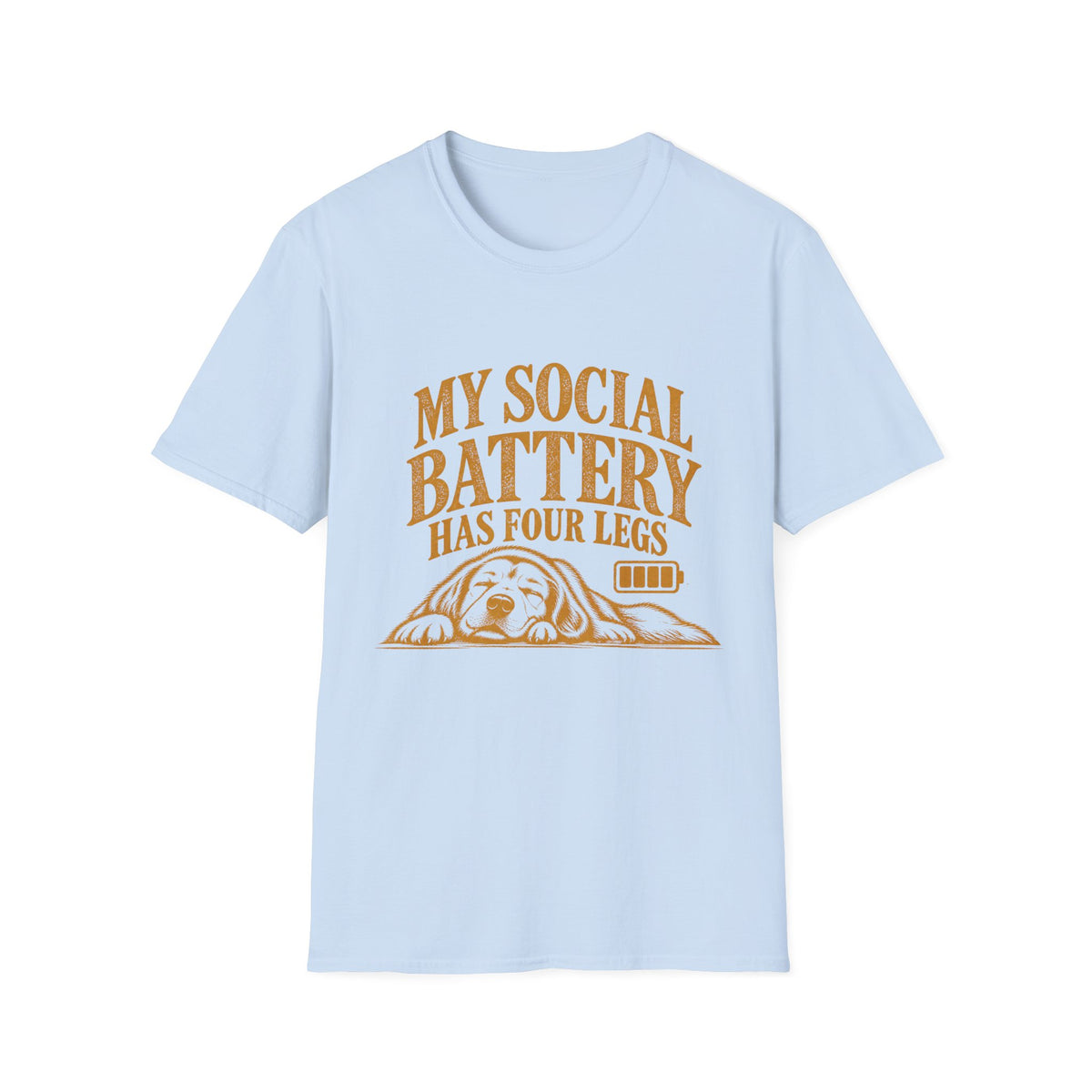 My Social Battery Has Four Legs T-Shirt