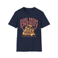 Dog Mom Energy T-Shirt