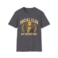 Social Club Dog Parents Only T-Shirt