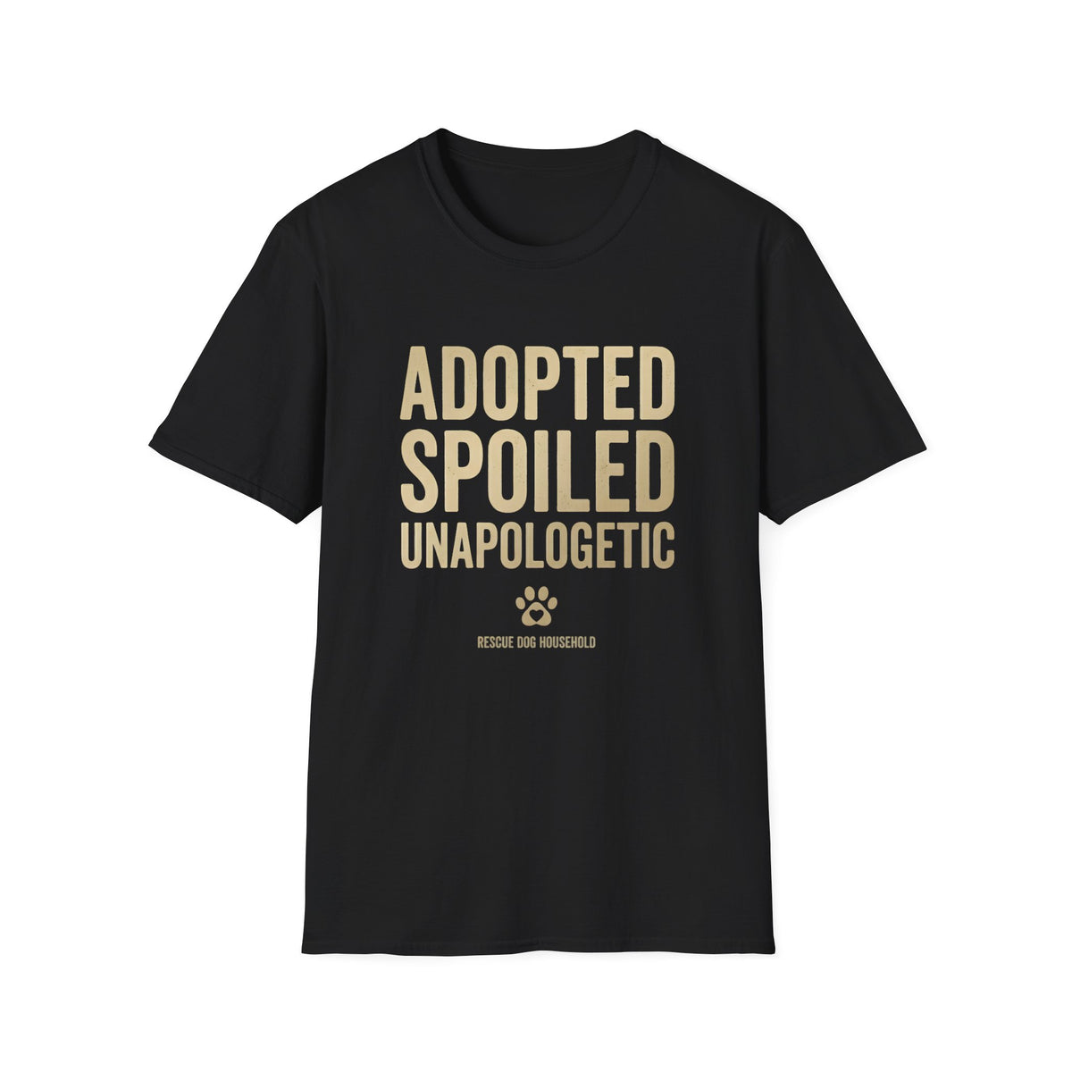 Adopted Spoiled Unapologetic T-Shirt