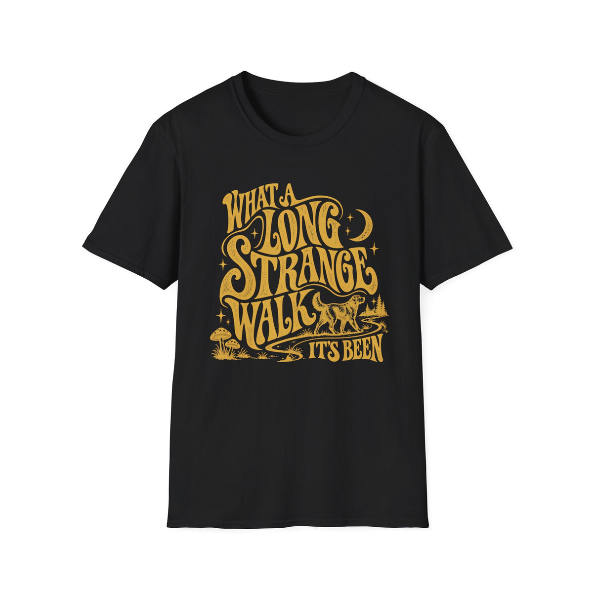 What A Long Strange Walk Its Been T-Shirt
