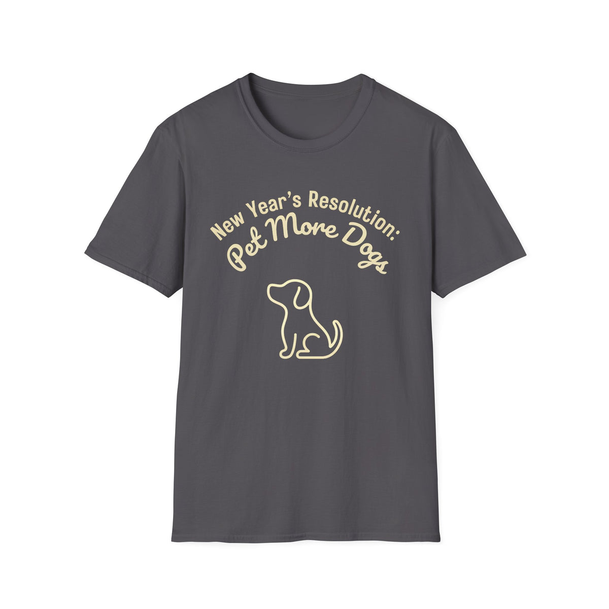 New Years Resolution Pet More Dogs T-Shirt