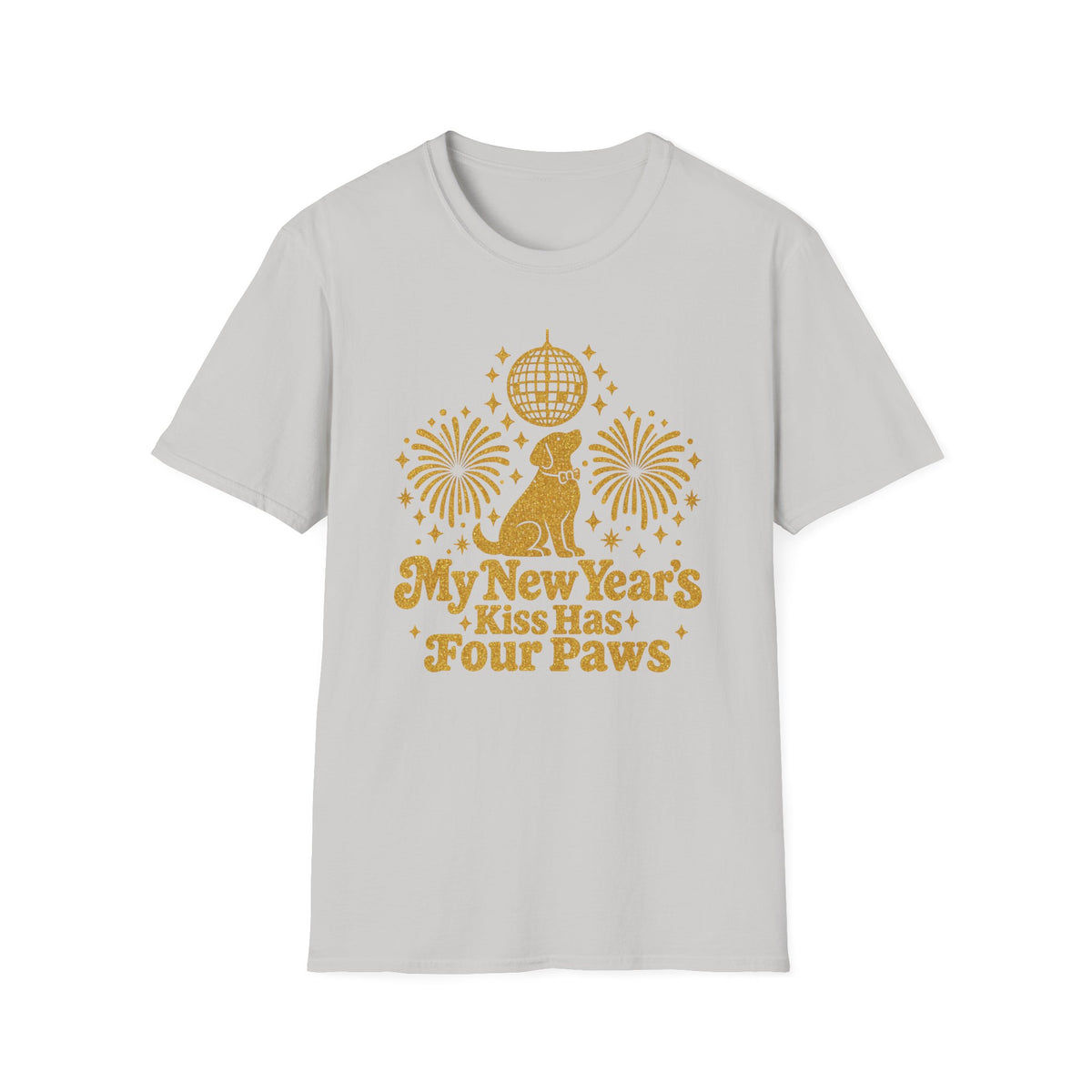 My New Years Kiss Has Four Paws T-Shirt