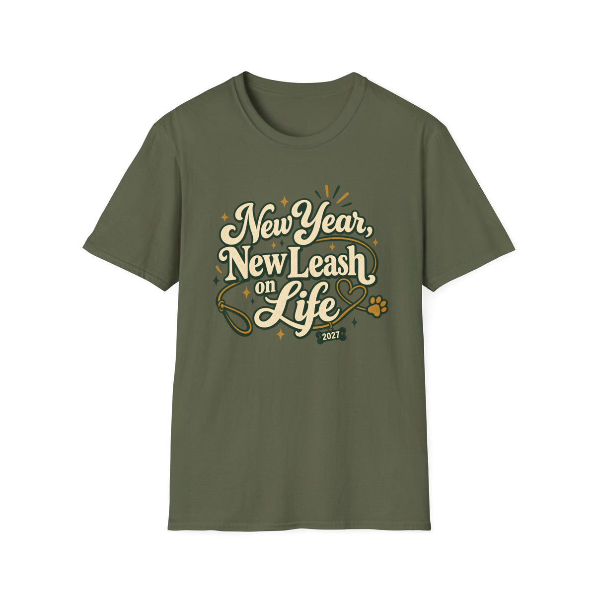 New Year New Leash On Life T-Shirt