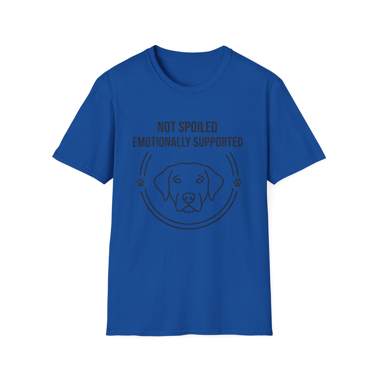 Not Spoiled Emotionally Supported T-Shirt