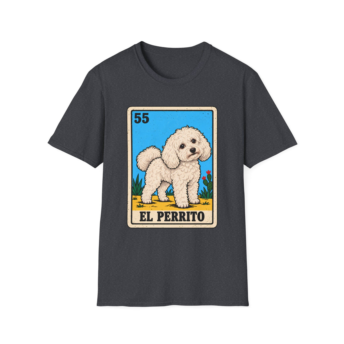 El Perrito Poodle Mexican Lotería T-Shirt