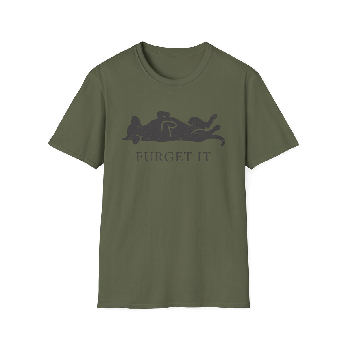 Furget It T-Shirt