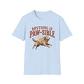 Anything is Pawsible T-Shirt