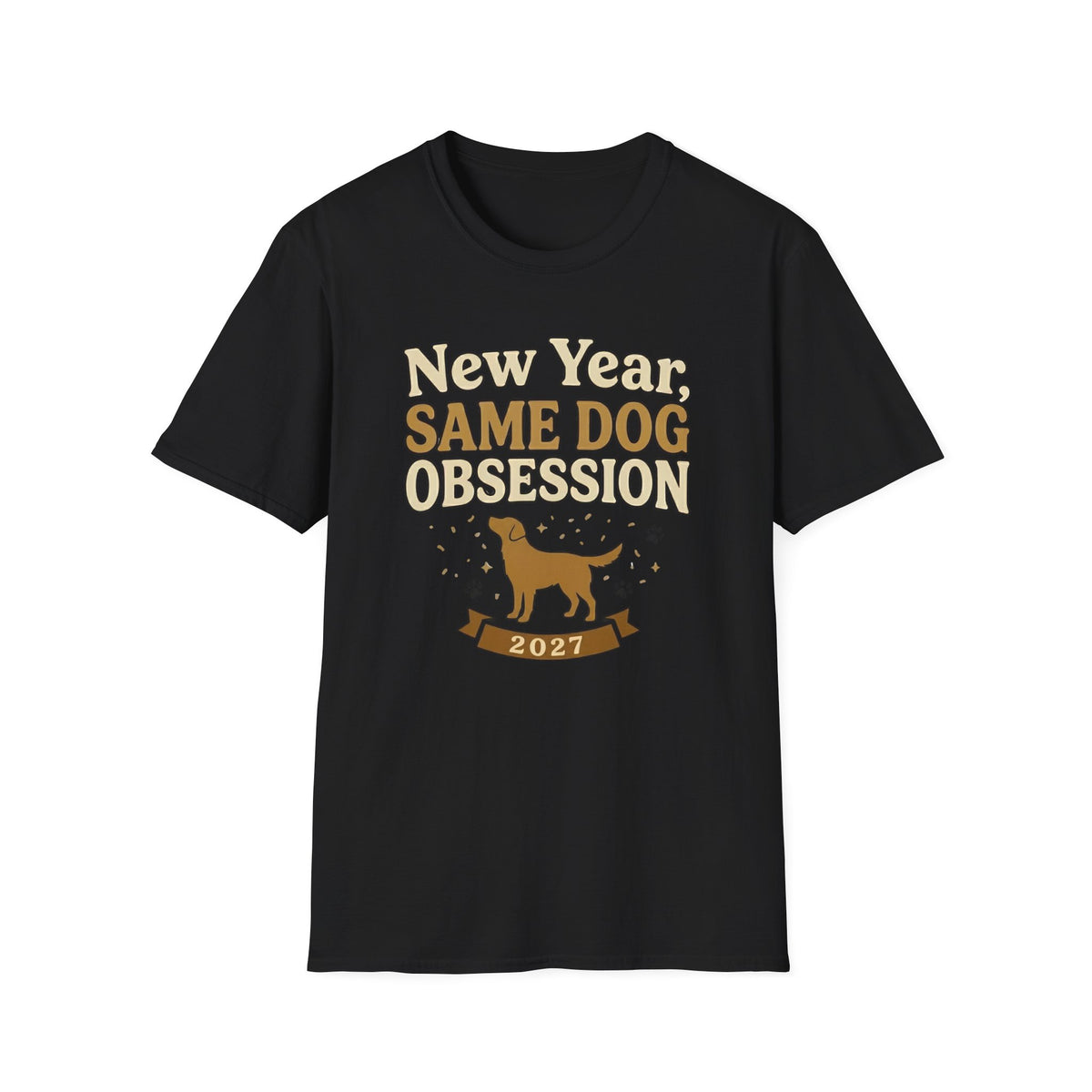 New Year Same Dog Obsession T-Shirt